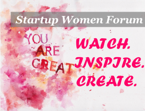 � ������ � ������ ��������� Startup Women Forum - WATCH. INSPIRE. CREATE